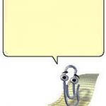 A picture of Clippy, the ghastly MS Office paperclip, with a speech bubble coming out of his mouth